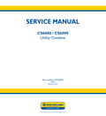 New Holland CS6080, CS6090 Utility Combine Service Manual 47724036 PDF