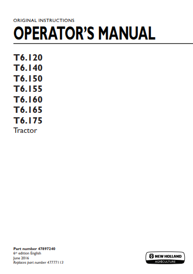 New Holland T6.120, T6.140, T6.150, T6.155, T6.160, T6.165, T6.175 Tractor Operator Manual 47897240 PDF
