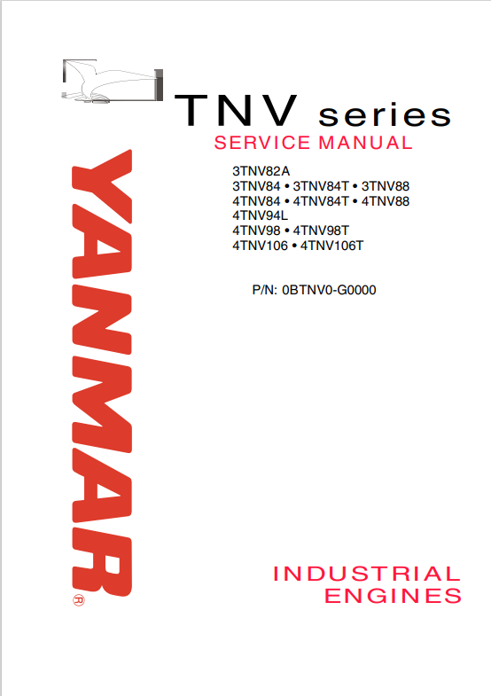 JCB, Yanmar TNV Series 3TNV82A, 3TNV84, 3TNV84T, 3TNV88, 4TNV84, 4TNV84T, 4TNV88, 4TNV94L, 4TNV98, 4TNV98T, 4TNV106, 4TNV106T  Service Manual 0BTNV0-G0000 PDF
