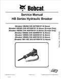 BOBCAT HB280, HB380, HB580, HB680, HB880, HB980, HB1180 HB SERIES HYDRAULIC BREAKER SERVICE MANUAL 6901152 PDF