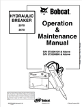 BOBCAT 2570, 3570 HYDRAULIC BREAKER OPERATION AND MAINTENANCE MANUAL 6900525 PDF