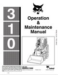 BOBCAT 310 LOADER OPERATION AND MAINTENANCE MANUAL 6556215 PDF