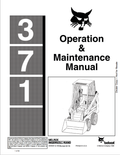 BOBCAT 371 LOADER OPERATION AND MAINTENANCE MANUAL 6545681 PDF