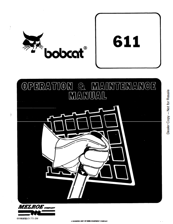 BOBCAT 611 LOADER OPERATION AND MAINTENANCE MANUAL 6556100 PDF