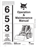 BOBCAT 653 FOOT PEDAL AND HAND CONTROL LOADER OPERATION AND MAINTENANCE MANUAL 6900444 PDF