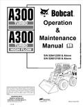 BOBCAT A300 ALL WHEEL LOADER OPERATION AND MAINTENANCE MANUAL 6904186 PDF
