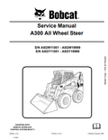 BOBCAT A300 ALL WHEEL STEER SERVICE MANUAL 6986684 PDF