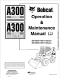 BOBCAT A300 TURBO, A300 TURBO HIGH FLOW OPERATION AND MAINTENANCE MANUAL 6902431 PDF