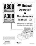 BOBCAT A300 TURBO, A300 TURBO HIGH FLOW OPERATION AND MAINTENANCE MANUAL 6902694 PDF
