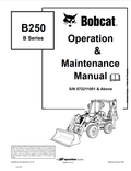 BOBCAT B250 B SERIES LOADER BACKHOE OPERATION AND MAINTENANCE MANUAL 6902599 PDF