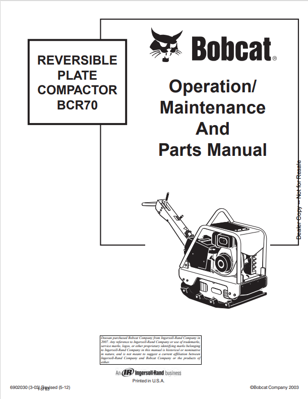 BOBCAT BCR70 REVERSIBLE PLATE COMPACTOR OPERATION, MAINTENANCE AND PARTS MANUAL 6902030 PDF