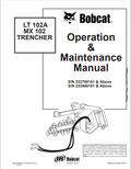 BOBCAT LT 102A, MX 102 TRENCHER OPERATION AND MAINTENANCE MANUAL 6901506 PDF