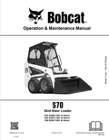 BOBCAT S70 SKID STEER LOADER OPERATION AND MAINTENANCE MANUAL 6986660 PDF