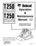 BOBCAT T250 TURBO, T250 TURBO HIGH FLOW OPERATION AND MAINTENANCE MANUAL 6902450 PDF