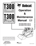 BOBCAT T300 TURBO, T300 TURBO HIGH FLOW OPERATION AND MAINTENANCE MANUAL 6904184 PDF