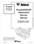 BOBCAT VERSAHANDLER ATTACHMENT 90 FORK AND BUCKET GRAPPLE SERVICE MANUAL 6901449 PDF
