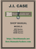 Case 400 700B 800B Service Manual PDF