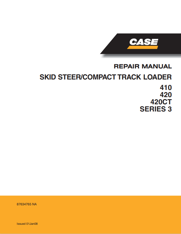 Case 410, 420, 420CT Series 3 Skid Steer, Compact Track Loader Repair Manual 87634765 NA PDF
