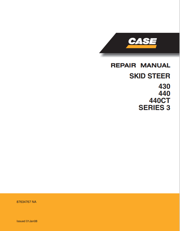 Case 430, 440, 440CT Skid Steer Series 3 Repair Manual 87634767 NA PDF
