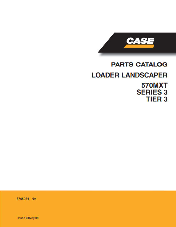 Case 570MXT Series 3 Tire 3 Loader Landscaper Parts Catalogue Manual 87659341 NA PDF