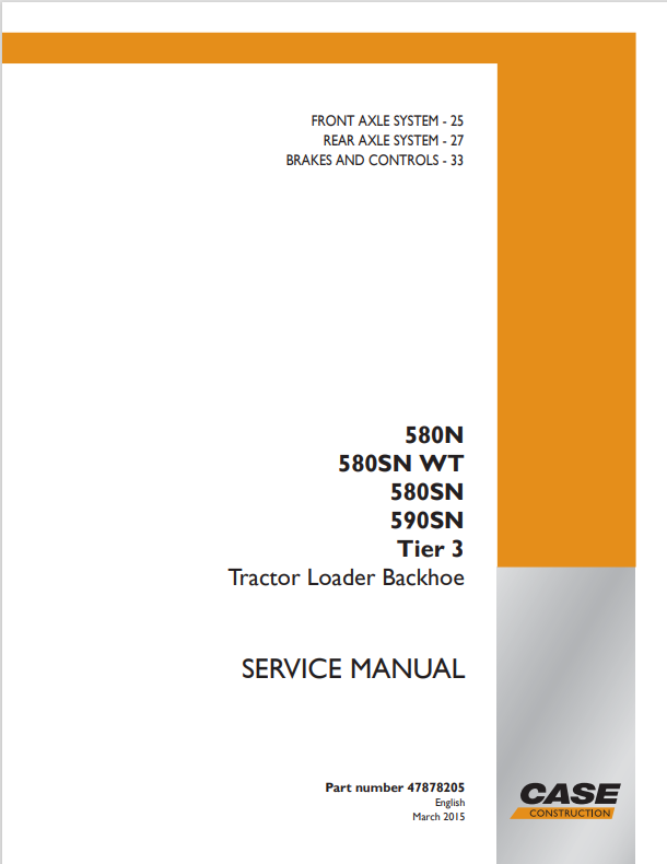 Case 580N, 580SN WT, 580SN, 590SN Tire 3 Tractor Loader Backhoe Service Manual 47878205 PDF