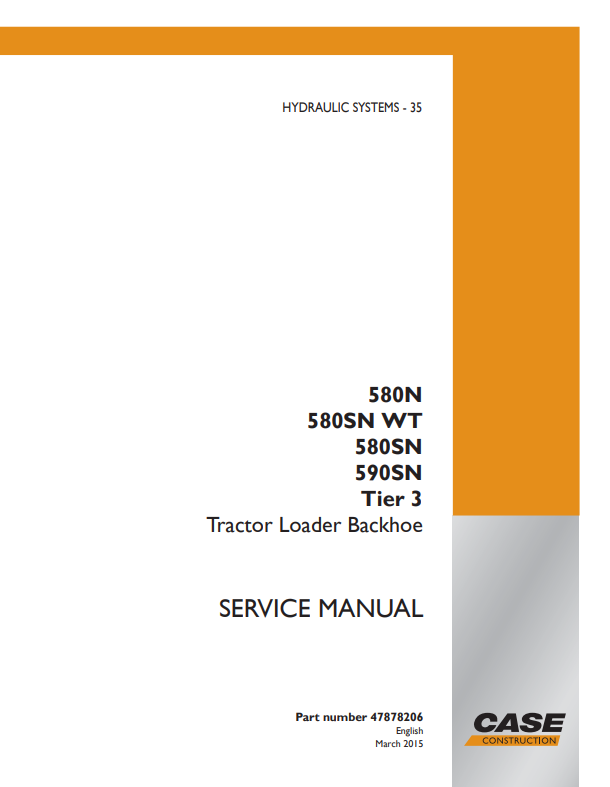 Case 580N, 580SN WT, 580SN, 590SN Tire 3 Tractor Loader Backhoe Service Manual 47878206 PDF