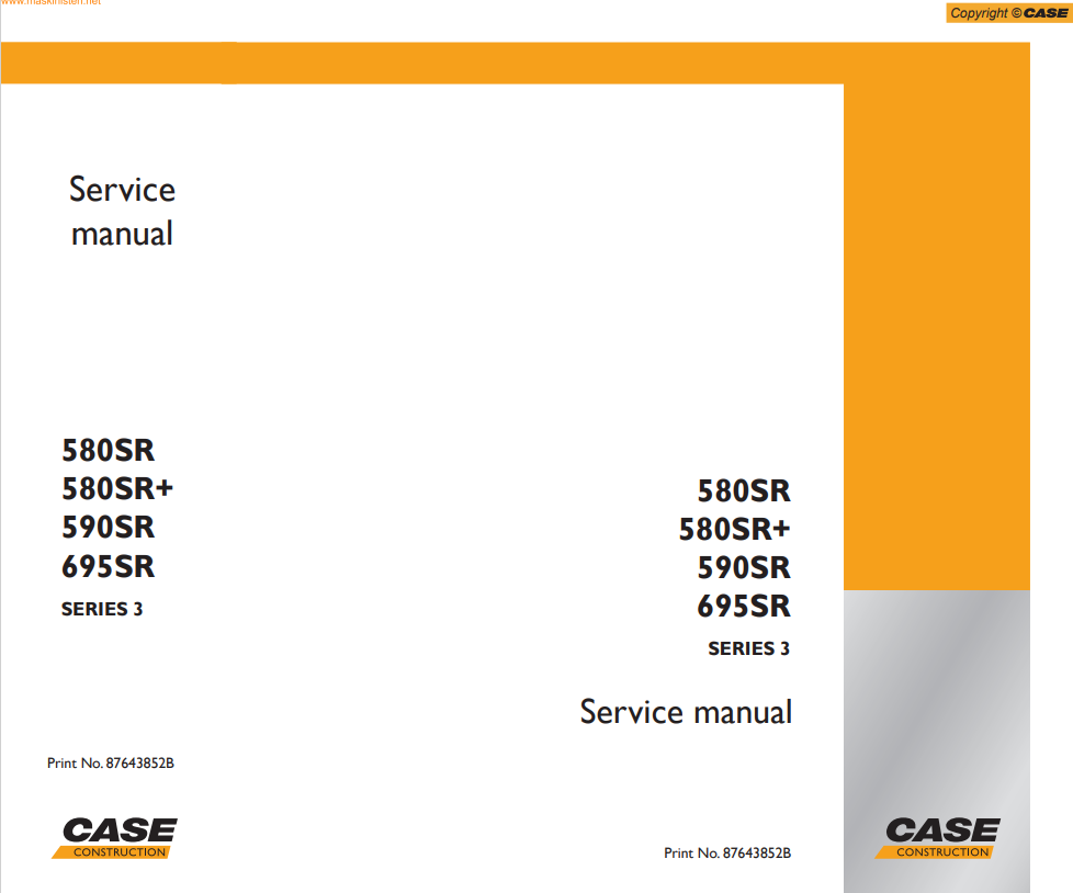 Case 580SR, 580SR+, 590SR, 695SR, Series 3 Backhoe Loader Service Manual 87643852B 