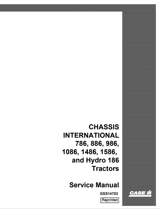 Case Chassis International 786, 886, 986, 1086, 1486, 1586 Tractor Service Manual GSS14703 PDF