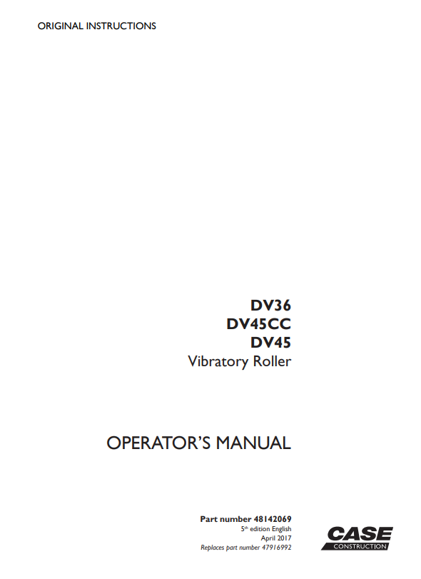 Case DV36, DV45CC, DV45 Vibratory Roller Operator Manual 48142069 PDF