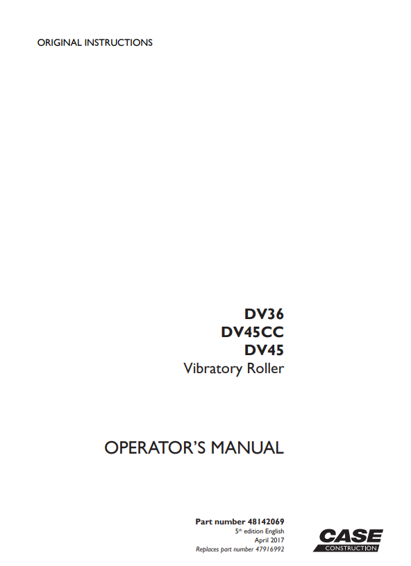 Case DV36, DV45, DV45CC Vibratory Roller Operator Manual 48142069 PDF