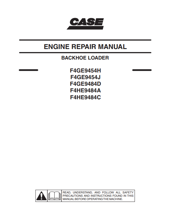 Case F4GE9454H, F4GE9454J, F4GE9484D, F4HE9484A, F4HE9484C Backhoe Loader Engine Repair Manual 87519803 NA PDF