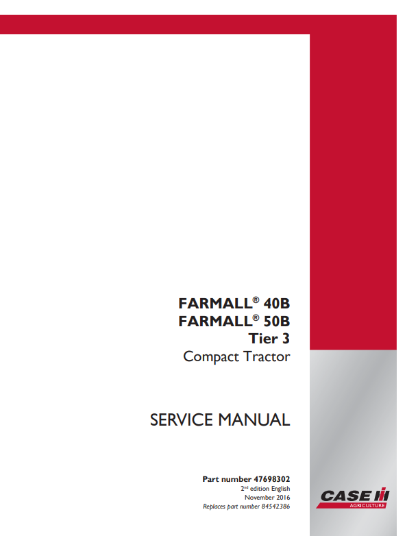 Case Farmall 40B, 50B Tire 3 Compact Tractor Operator Manual 47698302 PDF