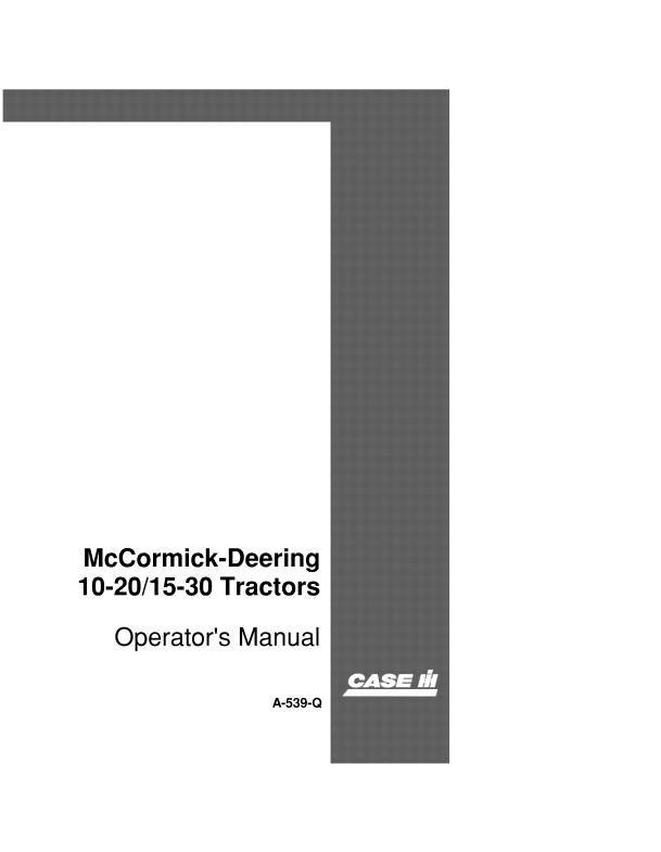 Case McCormick Deering 10-20,15-30 Tractor Operator Manual A-539-Q PDF