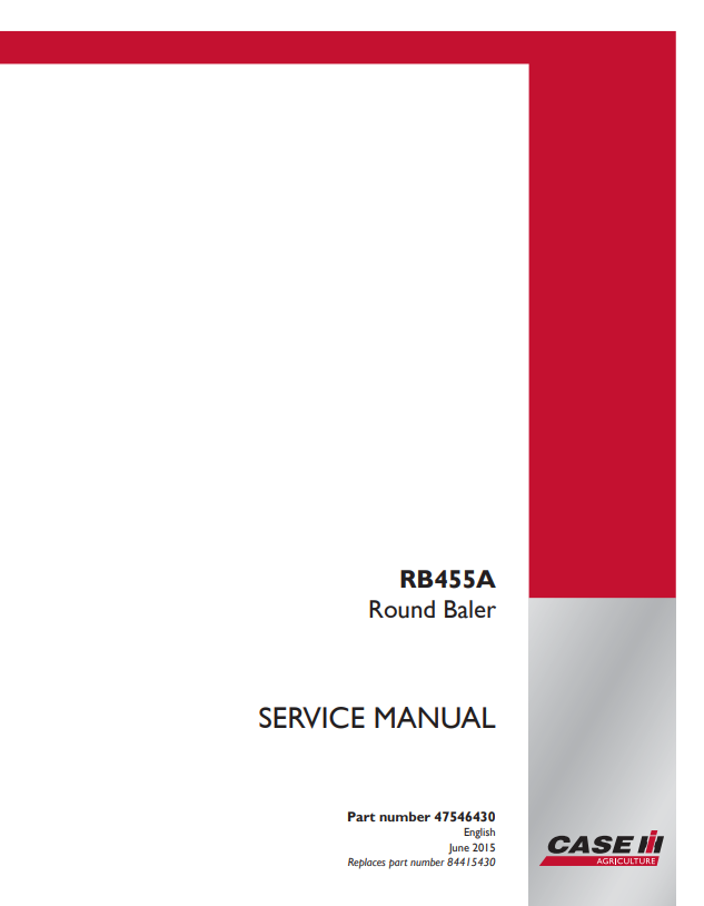 Case RB455A Round Baler Service Manual 47546430 PDF