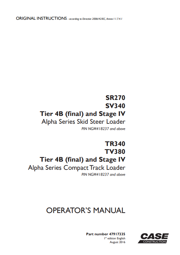 Case SR270, SR340 Tier 4B And Stage IV Alpha Series Skid Steer Loader, TR340, TV380 Tire 4B And Stage IV Alpha Series Compact Track Loader Operator Manual 47917335 PDF