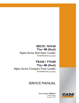 Case SR270, SV340, TR340, TV380 Loader Service Manual 48060319 PDF