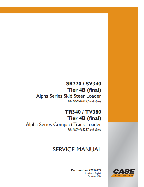 Case SR270, SV340, TR340, TV380 Tier 4B Service Manual 47916277 PDF