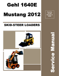 GEHL 1640E, MUSTANG 2012 SKID STEER LOADER SERVICE MANUAL 917400 - PDF