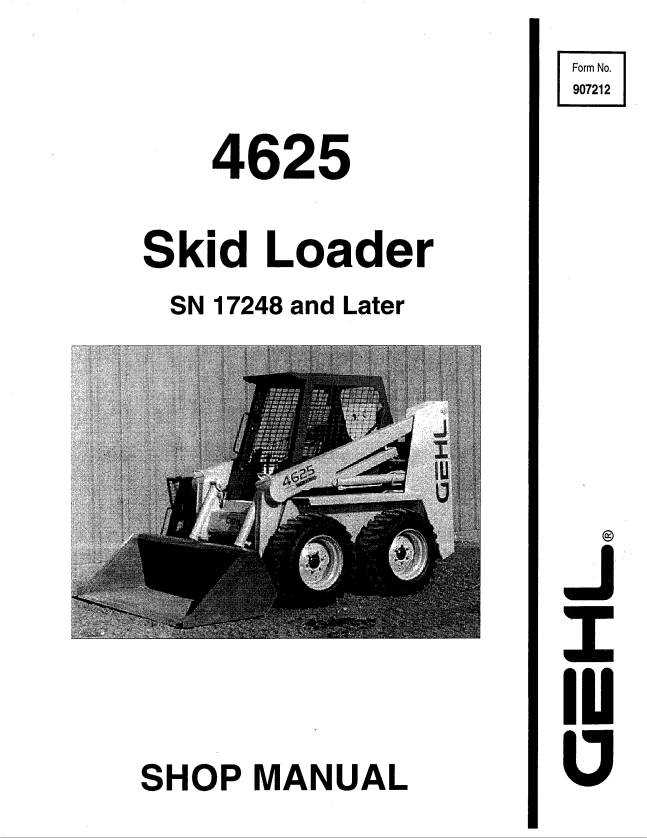 GEHL 4625 SKID LOADER SHOP MANUAL 907212 - PDF