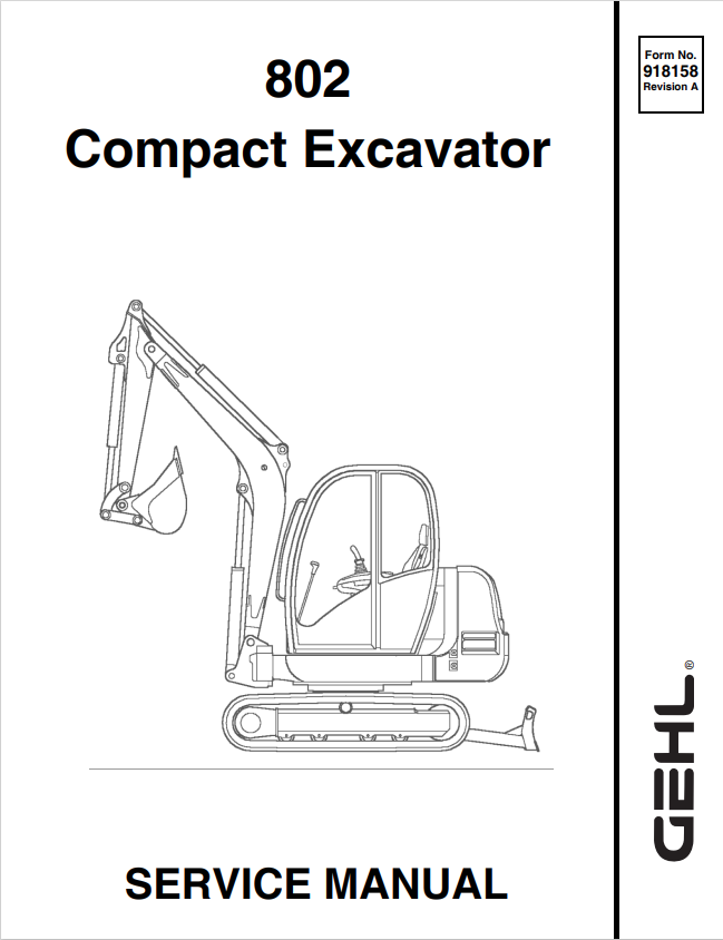 GEHL 802 COMPACT EXCAVATOR SERVICE MANUAL 918158 - PDF