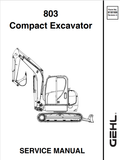 GEHL 803 COMPACT EXCAVATOR SERVICE MANUAL 918169 - PDF