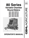 GEHL 80 SERIES VARIABLE CHAMBER ROUND BALER OPERATOR MANUAL 909804- PDF