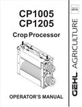 GEHL CP1005, CP1205 CROP PROCESSOR OPERATOR MANUAL 908160- PDF