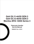 GEHL DL11-44/55 GEN:3, DL12-40/55 GEN:3 MANITOU MTA 12055 SERIES 3 TELESCOPIC HANDLER SERVICE MANUAL 50960201 - PDF