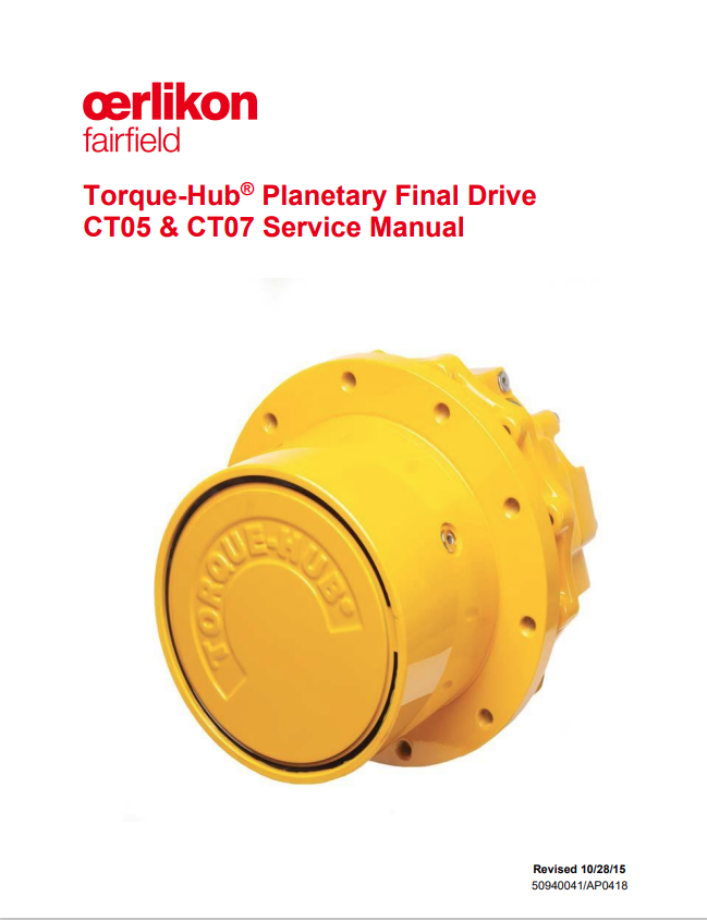 GEHL OERLIKON FAIRFIELD TORQUE-HUB PLANETARY FINAL DRIVE CT05 AND CT07 SERVICE MANUAL 50940041 - PDF
