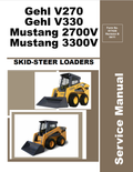 GEHL V270, V330 MUSTANG 2700V, 3300V SKID STEER LOADER SERVICE MANUAL 917435 - PDF