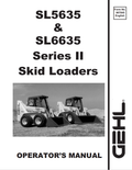 GHEL SL5635, SL6635 SERIES II SKID LOADER OPERATOR MANUAL 907845 - PDF