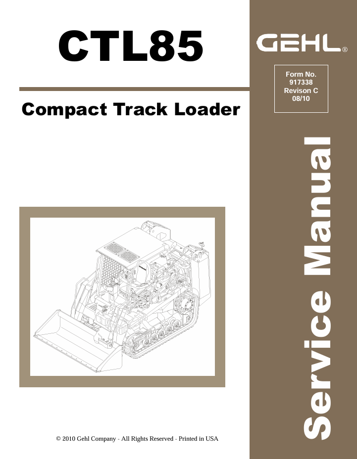 Gehl Compact Track Loader CTL85 Service Manual 917338C 08.2010 PDF