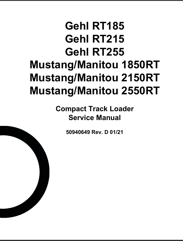 Gehl Compact Track Loaders RT185, RT215, RT255, 1850RT-2150RT-2550RT Service Manual 50940649 01.2021 PDF