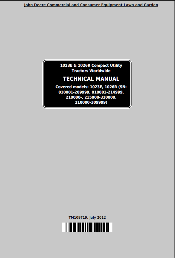 John Deere 1023E & 1026R Compact Utility Tractors Worldwide Technical Manual TM109719 PDF